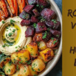 Why You’ll Love This Roasted Veggie and Hummus Bowl